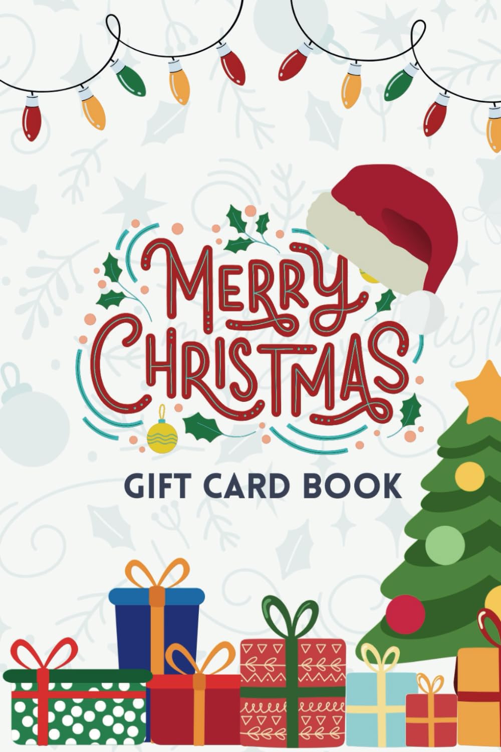 Christmas Gift Card Book: A Thoughtful and Customizable Way to Share Holiday Cheer
